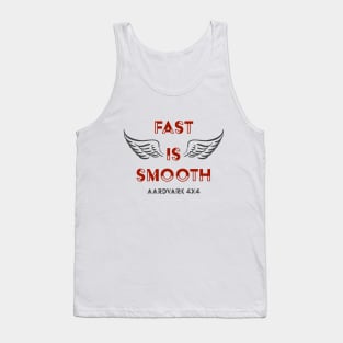 AARDVARK 4X4 - Fast Is Smooth! Tank Top